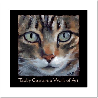 Tabby Cats are a Work of Art Posters and Art